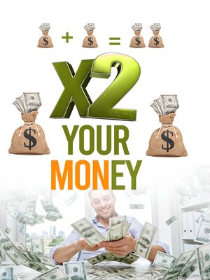 cover image of X2 YOUR MONEY